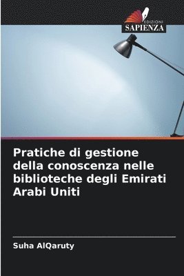 Pratiche di gestione della conoscenza nelle biblioteche degli Emirati Arabi Uniti 1