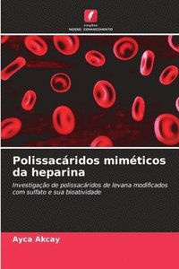 bokomslag Polissacridos mimticos da heparina