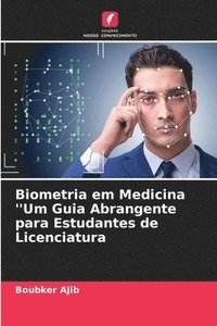 bokomslag Biometria em Medicina ''Um Guia Abrangente para Estudantes de Licenciatura