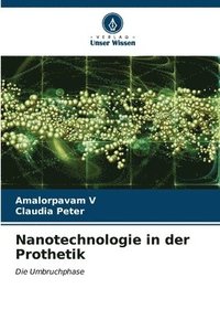 bokomslag Nanotechnologie in der Prothetik