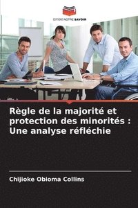 bokomslag Rgle de la majorit et protection des minorits
