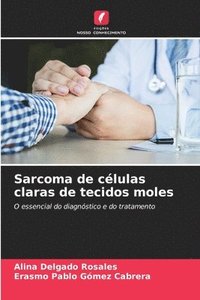 bokomslag Sarcoma de clulas claras de tecidos moles
