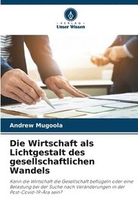 bokomslag Die Wirtschaft als Lichtgestalt des gesellschaftlichen Wandels