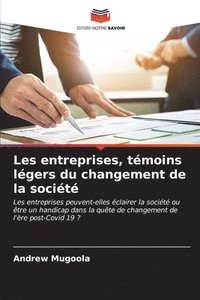 bokomslag Les entreprises, tmoins lgers du changement de la socit