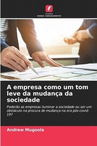 bokomslag A empresa como um tom leve da mudana da sociedade