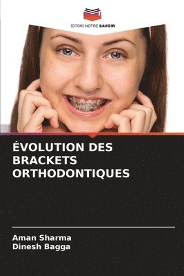 bokomslag volution Des Brackets Orthodontiques