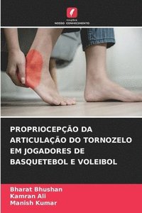 bokomslag Propriocepo Da Articulao Do Tornozelo Em Jogadores de Basquetebol E Voleibol