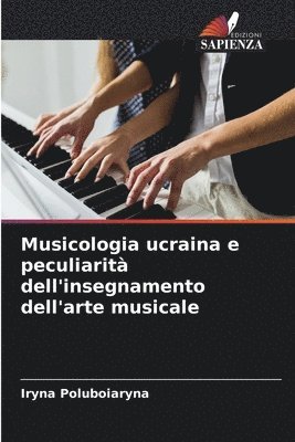 Musicologia ucraina e peculiarit dell'insegnamento dell'arte musicale 1