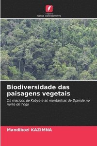 bokomslag Biodiversidade das paisagens vegetais