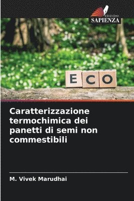 Caratterizzazione termochimica dei panetti di semi non commestibili 1