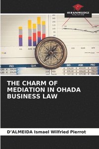 bokomslag The Charm of Mediation in Ohada Business Law