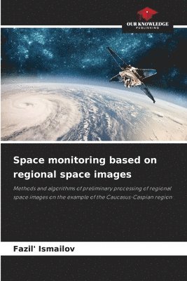 Space monitoring based on regional space images 1