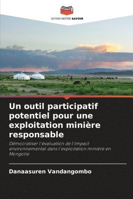 Un outil participatif potentiel pour une exploitation minire responsable 1