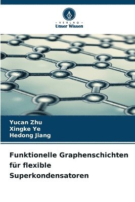 bokomslag Funktionelle Graphenschichten fr flexible Superkondensatoren