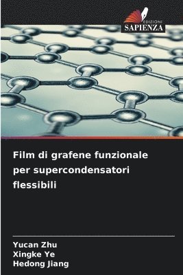 Film di grafene funzionale per supercondensatori flessibili 1
