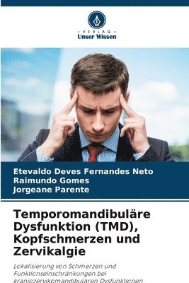 Temporomandibulre Dysfunktion (TMD), Kopfschmerzen und Zervikalgie 1