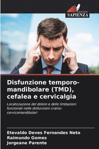 bokomslag Disfunzione temporo-mandibolare (TMD), cefalea e cervicalgia