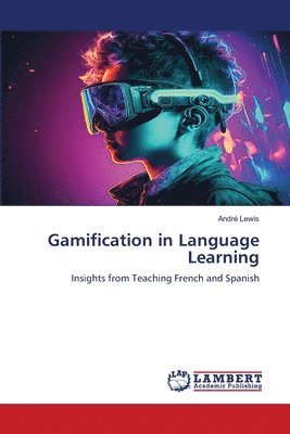 André Lewis - Gamification in Language Learning, Häftad
