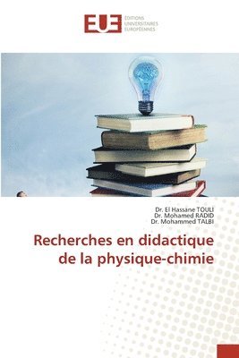 El Hassane Touli, Mohamed Radid, Mohammed Talbi - Recherches en didactique de la physique-chimie, Häftad