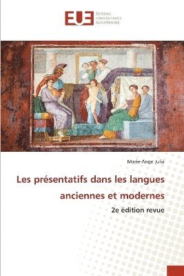 bokomslag Les présentatifs dans les langues anciennes et modernes