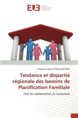 bokomslag Tendance et disparité régionale des besoins de Planification Familiale