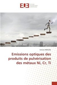 bokomslag Emissions optiques des produits de pulvrisation des mtaux Ni, Cr, Ti