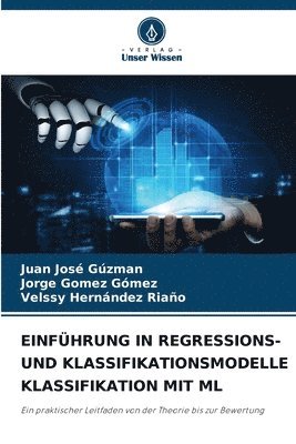 Einführung in Regressions- Und Klassifikationsmodelle Klassifikation Mit ML