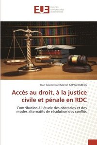 bokomslag Accs au droit,  la justice civile et pnale en RDC