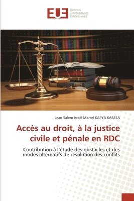 Accs au droit,  la justice civile et pnale en RDC 1