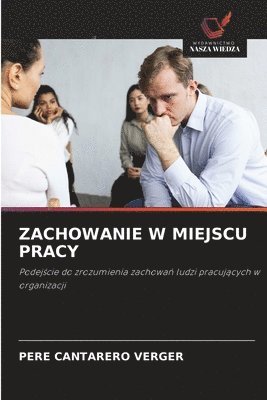 bokomslag Zachowanie W Miejscu Pracy