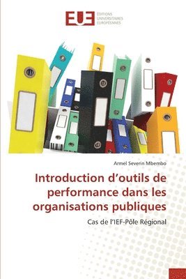 Introduction d'outils de performance dans les organisations publiques 1