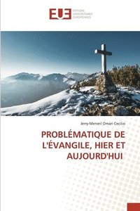 bokomslag Problmatique de l'vangile, Hier Et Aujourd'hui