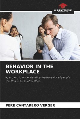 bokomslag Behavior in the Workplace