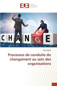 bokomslag Processus de conduite du changement au sein des organisations