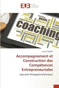 bokomslag Accompagnement et Construction des Comptences Entrepreneuriales