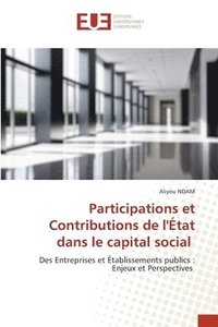 bokomslag Participations et Contributions de l'tat dans le capital social