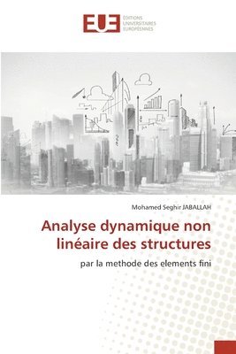 Analyse dynamique non linaire des structures 1