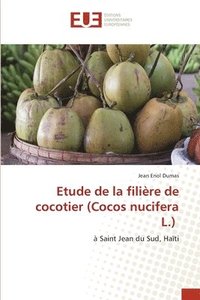 bokomslag Etude de la filire de cocotier (Cocos nucifera L.)