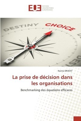 bokomslag La prise de dcision dans les organisations