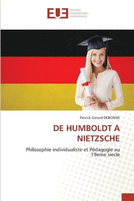 bokomslag de Humboldt a Nietzsche