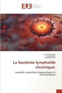 bokomslag La leucmie lymphode chronique
