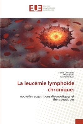 bokomslag La leucmie lymphode chronique