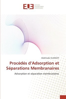 Procds d'Adsorption et Sparations Membranaires 1