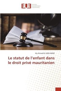 bokomslag Le statut de l'enfant dans le droit priv mauritanien