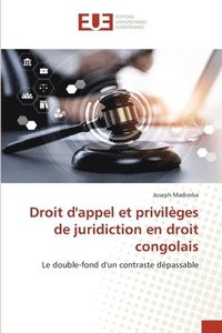 bokomslag Droit d'appel et privilges de juridiction en droit congolais