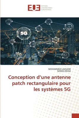 Conception d'une antenne patch rectangulaire pour les systmes 5G 1