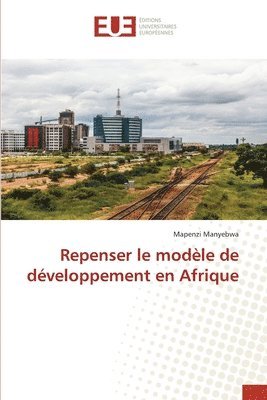 bokomslag Repenser le modle de dveloppement en Afrique