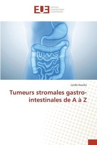 bokomslag Tumeurs stromales gastro- intestinales de A  Z