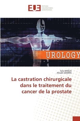 bokomslag La castration chirurgicale dans le traitement du cancer de la prostate