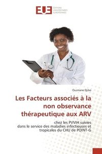 bokomslag Les Facteurs associs  la non observance thrapeutique aux ARV